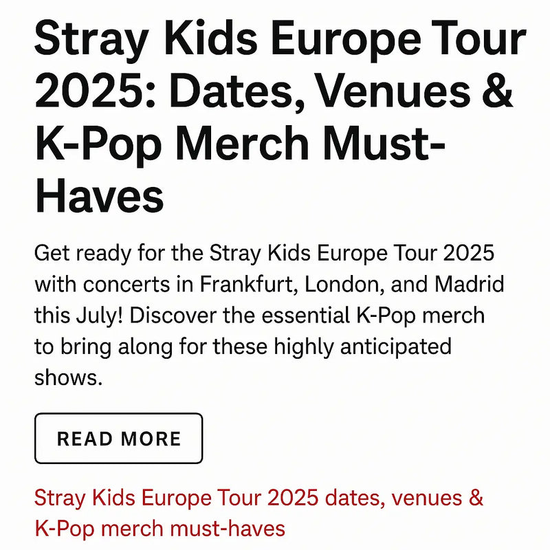 Stray Kids Europe Tour 2025: Dates, Venues & KPOP Merch Must-Haves